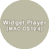 Widget Player (MAC OS10.4)